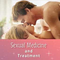 Sexual Medicine and Treatment
